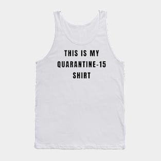 This Is My Quarantine 15 Shirt Funny 2020 Wear Working Out Tshirt Tank Top